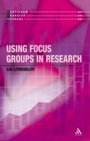 Cover: Using Focus Groups in Research - Continuum Publishing Corporation