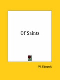 Cover: Of Saints - Kessinger Publishing