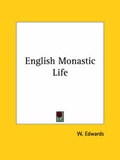 Cover: English Monastic Life - Kessinger Publishing