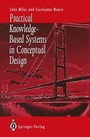 Cover: Practical Knowledge-Based Systems in Conceptual Design - Springer