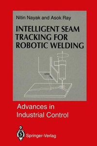 Enlarge image Cover: Intelligent Seam Tracking for Robotic Welding - Springer