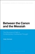 Cover: Between the Canon and the Messiah - Bloomsbury Academic USA
