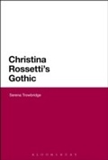 Cover: Christina Rossetti's Gothic - Bloomsbury Academic USA