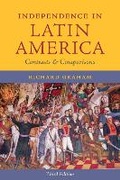 Cover: Independence in Latin America - University of Texas Press