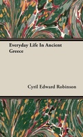 Cover: Everyday Life In Ancient Greece - Read Books