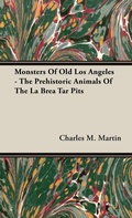 Cover: Monsters Of Old Los Angeles - The Prehistoric Animals Of The La Brea Tar Pits - Read Books