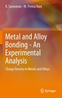 Cover: Metal and Alloy Bonding - An Experimental Analysis - Springer