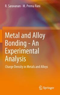 Enlarge image Cover: Metal and Alloy Bonding - An Experimental Analysis - Springer