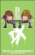Cover: The Unauthorized History of DX - World Wrestling Entertainment
