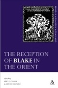 Cover: The Reception of Blake in the Orient - Continuum Publishing Corporation