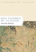 Cover: Maya Ideologies of the Sacred - University of Texas Press