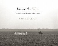 Enlarge image Cover: Inside the Wire - University of Texas Press
