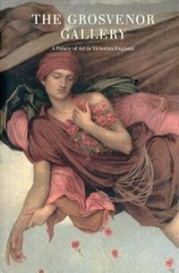 Enlarge image Cover: The Grosvenor Gallery - Yale University Press