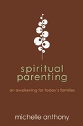 Cover: Spiritual Parenting - David C Cook Publishing Company