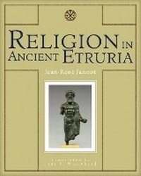 Enlarge image Cover: Religion in Ancient Etruria - University of Wisconsin Press