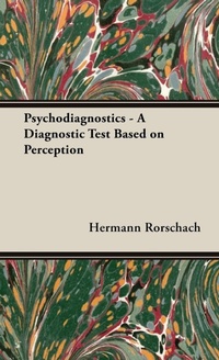 Enlarge image Cover: Psychodiagnostics - A Diagnostic Test Based On Perception - Read Books