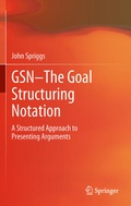 Cover: GSN - The Goal Structuring Notation - Springer