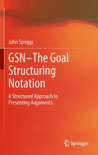 Enlarge image Cover: GSN - The Goal Structuring Notation - Springer