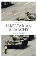 Cover: Libertarian Anarchy - Continuum Publishing Corporation