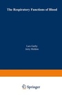 Cover: The Respiratory Functions of Blood - Kluwer Academic/Plenum Publishers