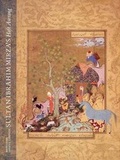 Cover: Sultan Ibrahim Mirza's "Haft Awrang" - Yale University Press