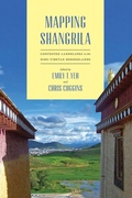 Cover: Mapping Shangrila - University of Washington Press