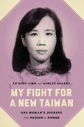 Cover: My Fight for a New Taiwan - University of Washington Press
