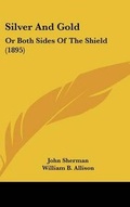 Cover: Silver and Gold - Kessinger Publishing
