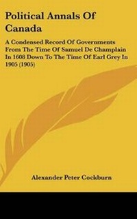 Abbildung von: Political Annals of Canada - Kessinger Publishing