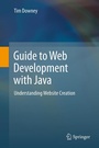 Cover: Guide to Web Development with Java - Springer