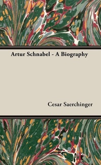 Abbildung von: Artur Schnabel - A Biography - Read Books