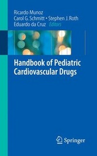 Enlarge image Cover: Handbook of Pediatric Cardiovascular Drugs - Springer