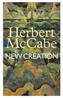 Cover: The New Creation - Continuum Publishing Corporation