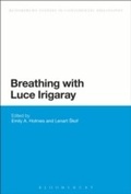 Cover: Breathing with Luce Irigaray - Bloomsbury Academic USA