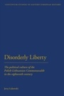 Cover: Disorderly Liberty - Continuum Publishing Corporation