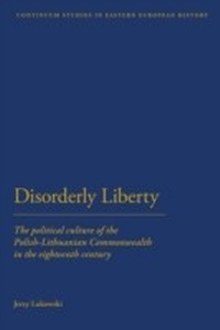 Enlarge image Cover: Disorderly Liberty - Continuum Publishing Corporation