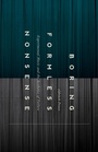 Cover: Boring Formless Nonsense - Bloomsbury Academic USA