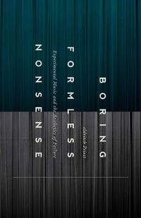 Enlarge image Cover: Boring Formless Nonsense - Bloomsbury Academic USA