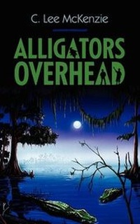 Enlarge image Cover: Alligators Overhead - Outskirts Press