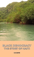 Cover: Black Democracy - The Story Of Haiti - Read Books