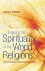 Cover: Exploring the Spirituality of the World Religions - Continuum Publishing Corporation
