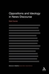 Abbildung von: Oppositions and Ideology in News Discourse - Bloomsbury Academic USA