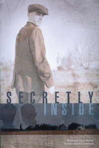 Enlarge image Cover: Secretly Inside - University of Wisconsin Press