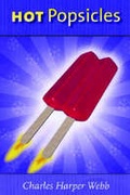 Cover: Hot Popsicles - University of Wisconsin Press