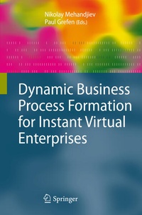 Enlarge image Cover: Dynamic Business Process Formation for Instant Virtual Enterprises - Springer