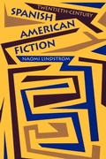 Cover: Twentieth-Century Spanish American Fiction - University of Texas Press