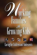 Cover: Working Families and Growing Kids - National Academies Press