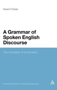 Enlarge image Cover: A Grammar of Spoken English Discourse - Continuum Publishing Corporation