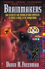 Cover: Brainmakers: How Scientists Moving Beyond Computers Create Rival to Humn Brain - Touchstone Books