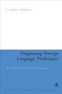 Enlarge image Cover: Diagnosing Foreign Language Proficiency - Continuum Publishing Corporation